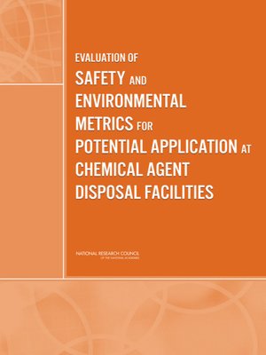 cover image of Evaluation of Safety and Environmental Metrics for Potential Application at Chemical Agent Disposal Facilities